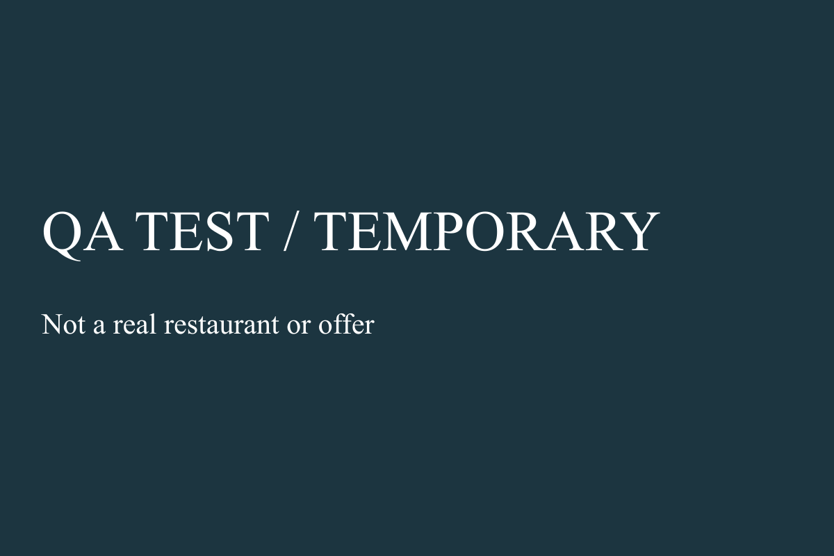 QA TEST offer; not redeemable at QA TEST qc261016d91963-catalog Restaurant 004 temporary